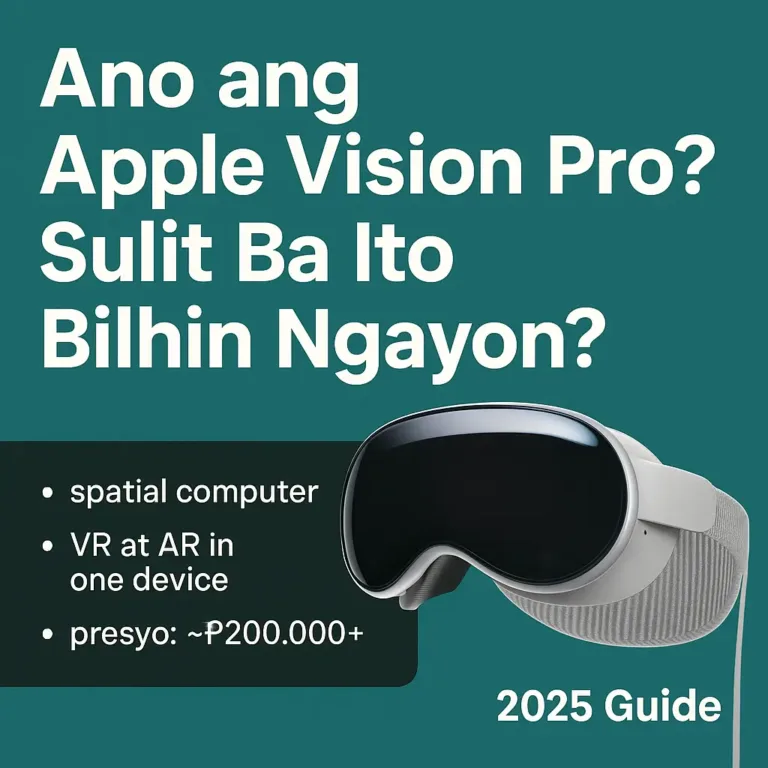 Ano ang Apple Vision Pro? Sulit Ba Ito Bilhin Ngayon? (2025 Guide)