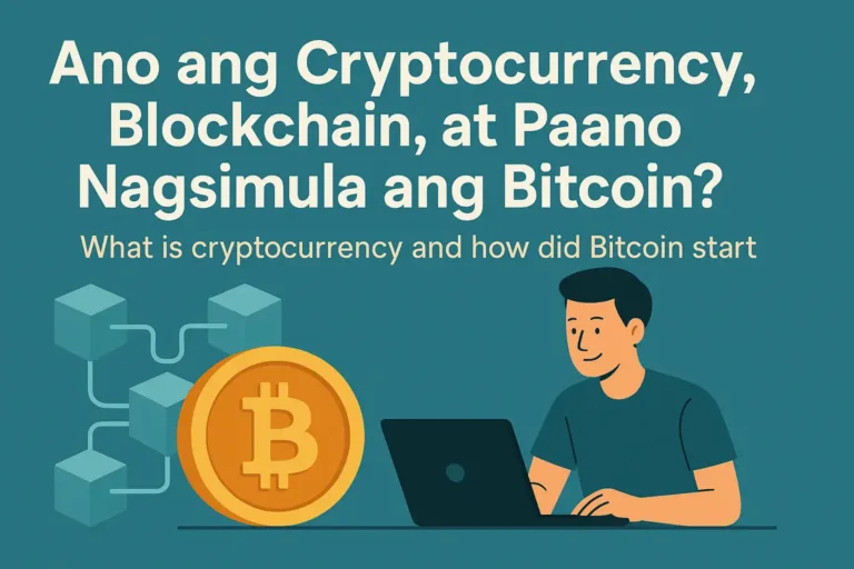 Ano ang Cryptocurrency, Blockchain, at Paano Nagsimula ang Bitcoin?